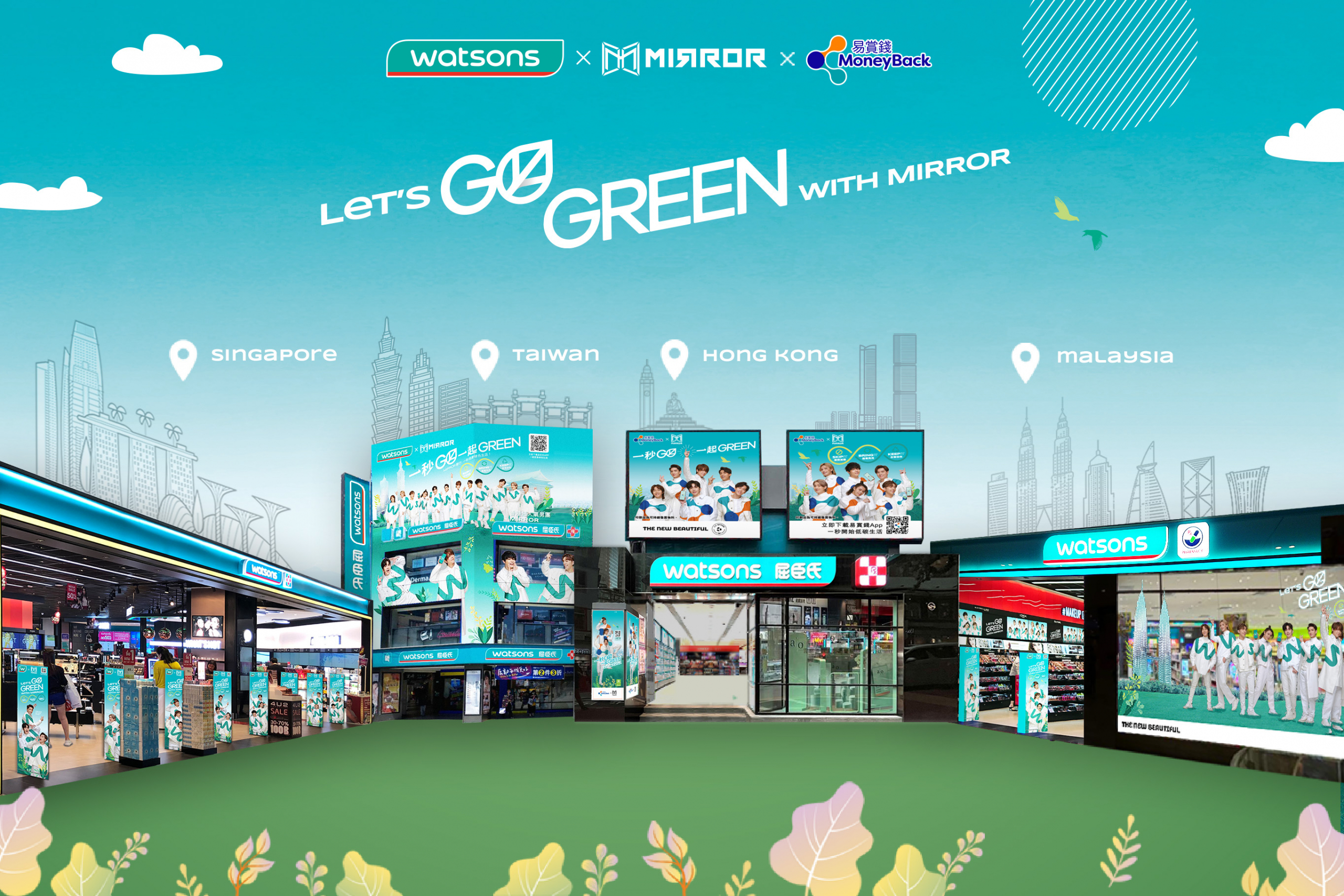 GO GREEN with MIRROR goes everywhere! Theme song “GO GREEN” is aired in digital billboard on the busiest street of Pavilion KL in Malaysia and also across 100 digital screens in Singapore. Watsons Taiwan's Multi-storey Xi Men Ding store and Watsons Hong Kong's Causeway Bay store also turn into MIRROR GO GREEN Flagship to promote sustainable living.